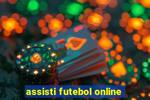 assisti futebol online